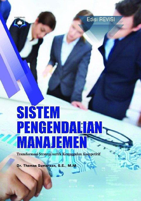 Sistem Pengendalian Manajemen: Transformasi Strategi untuk Keunggulan Kompetitif Edisi Revisi